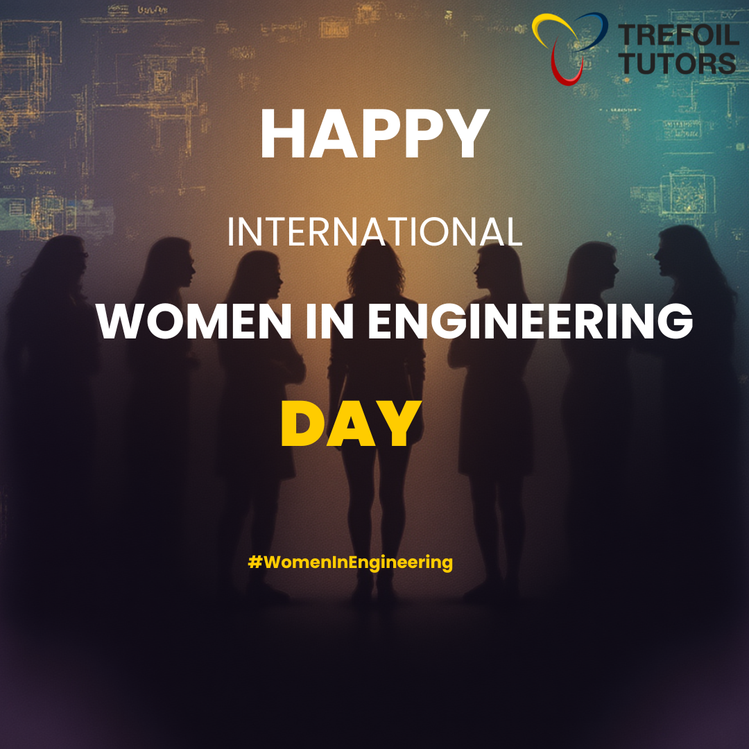 INTERNATIONAL WOMEN IN ENGINEERING DAY