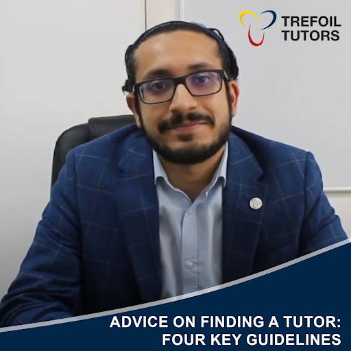 ADVICE ON FINDING A TUTOR: FOUR KEY GUIDELINES